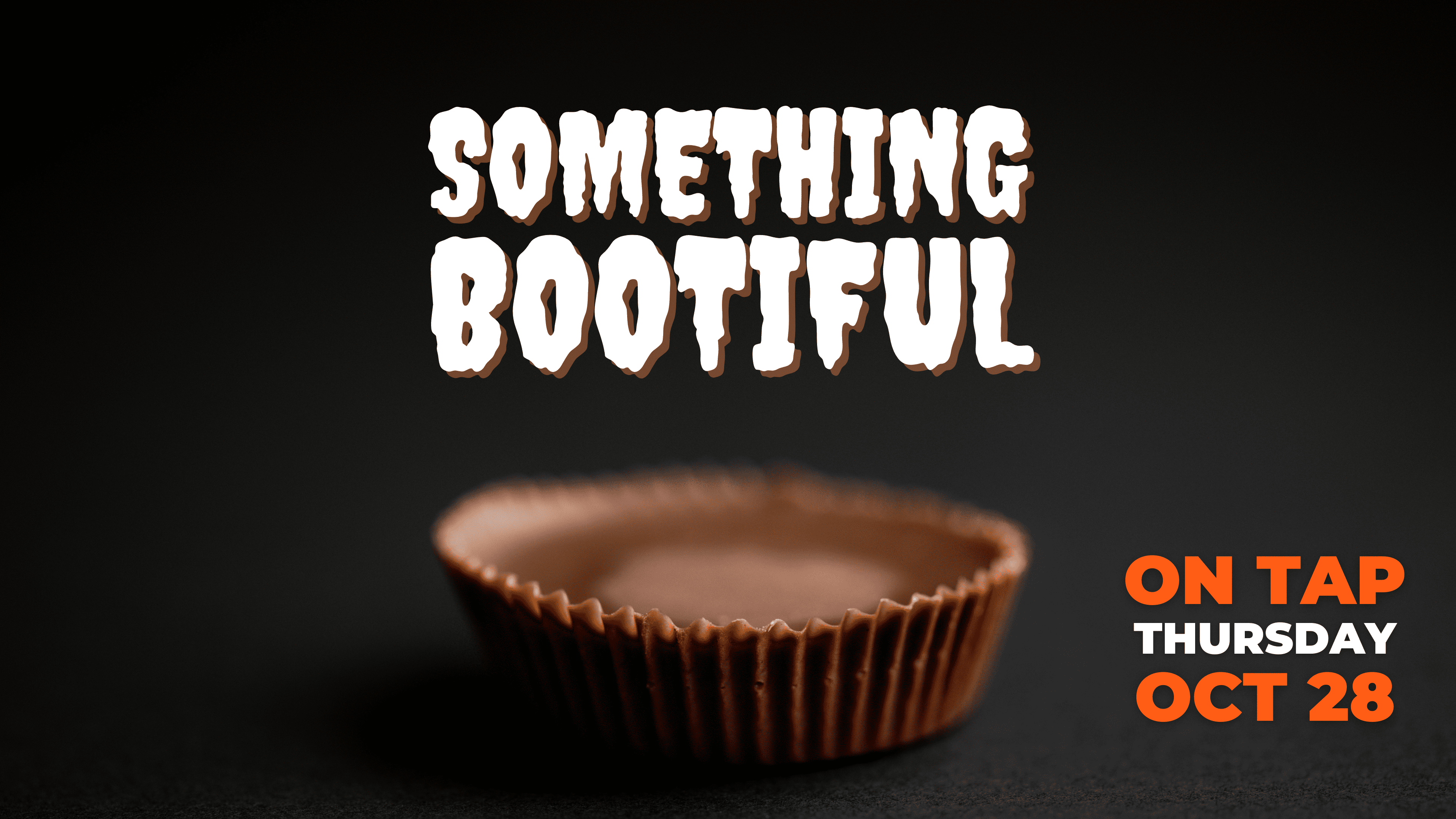Something Bootiful Peanut Butter Cup Barleywine Release Banner