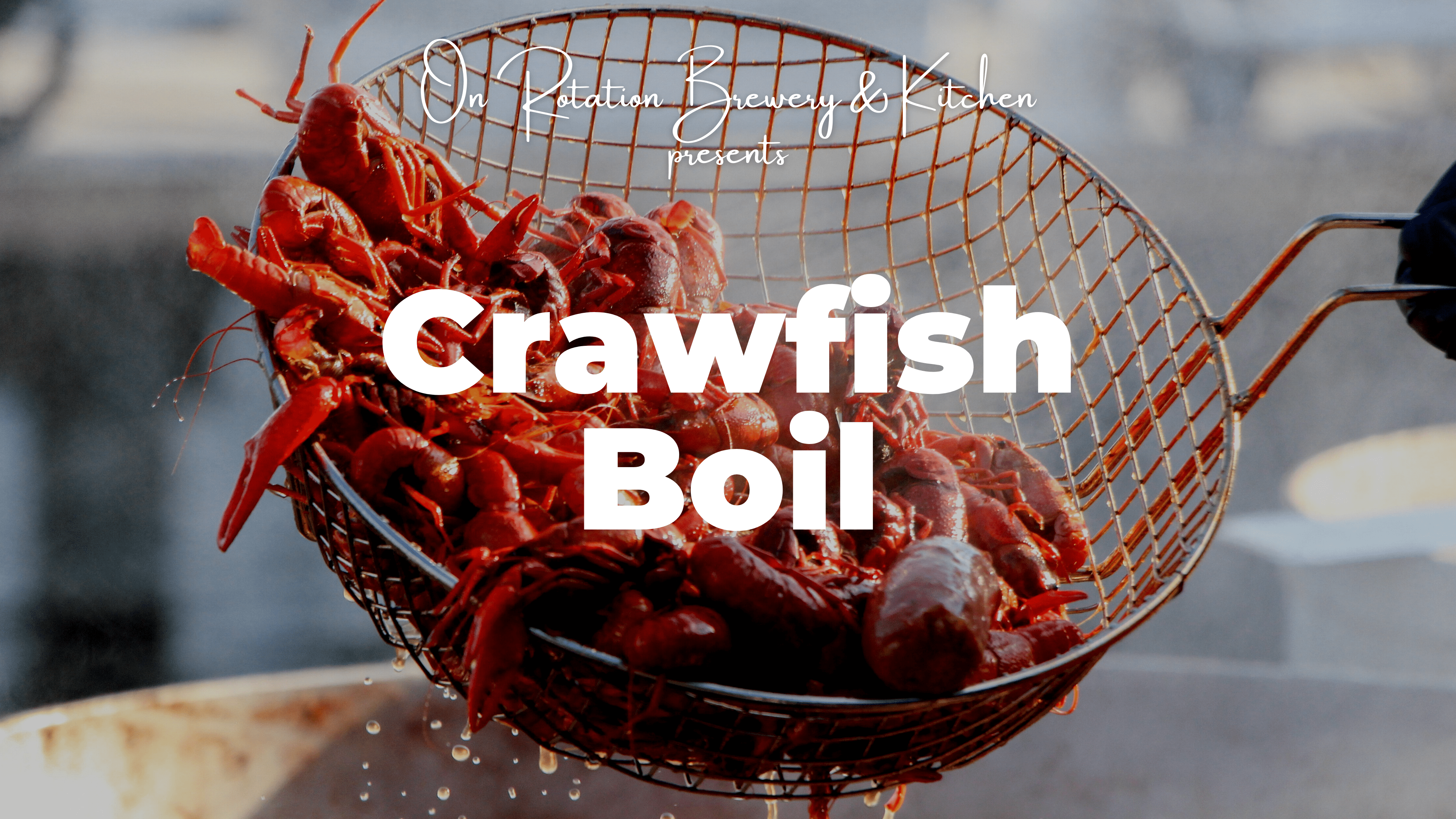 On Rotation March Crawfish Boil