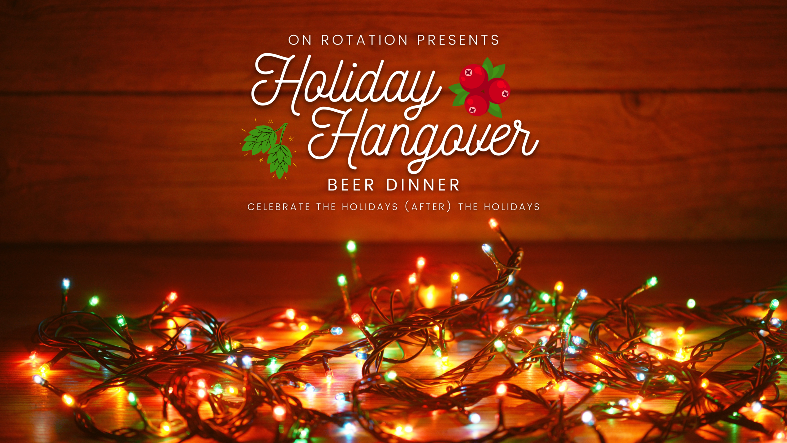 Holiday Hangover Beer Dinner at On Rotation