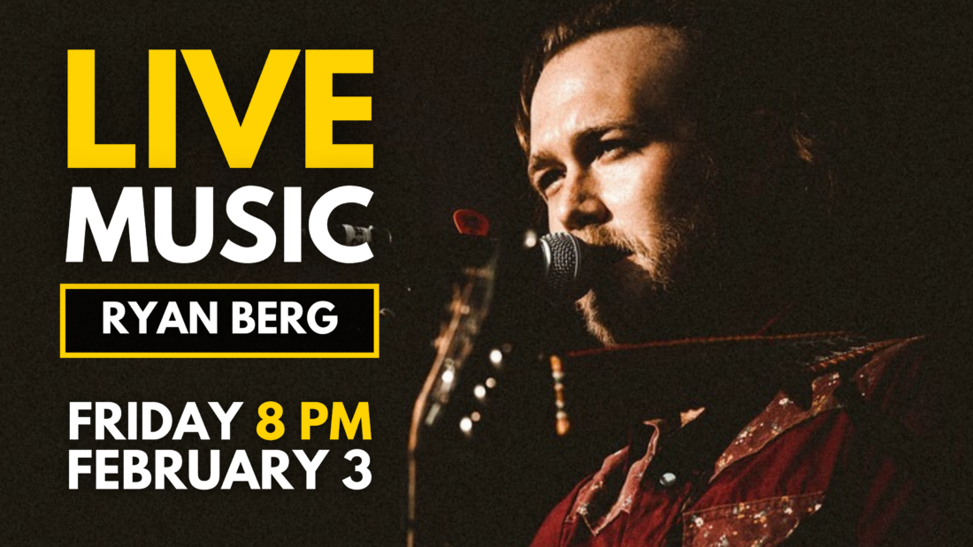 LIVE MUSIC: Ryan Berg • On Rotation