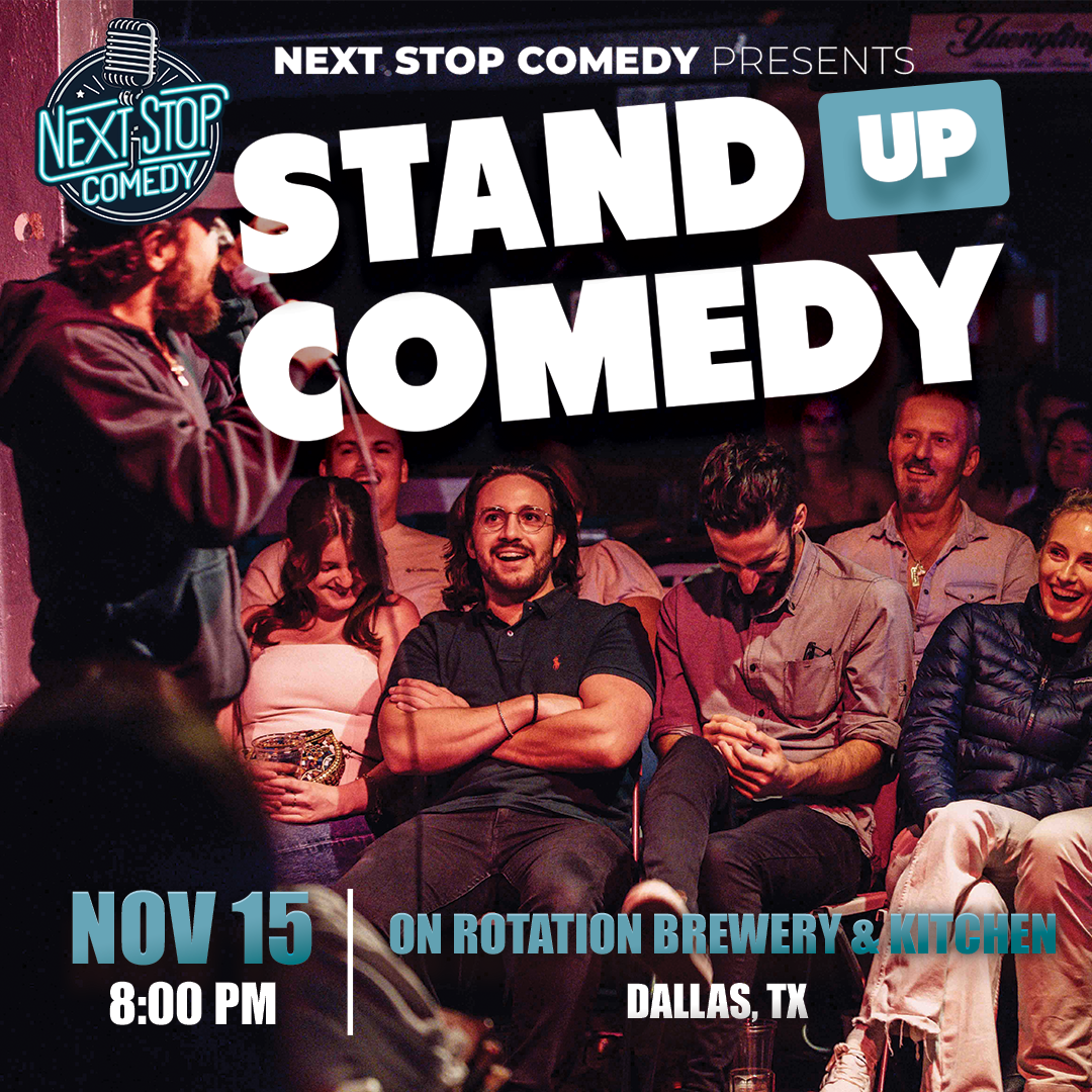 Next Stop Standup Comedy at On Rotation November 15, 2025